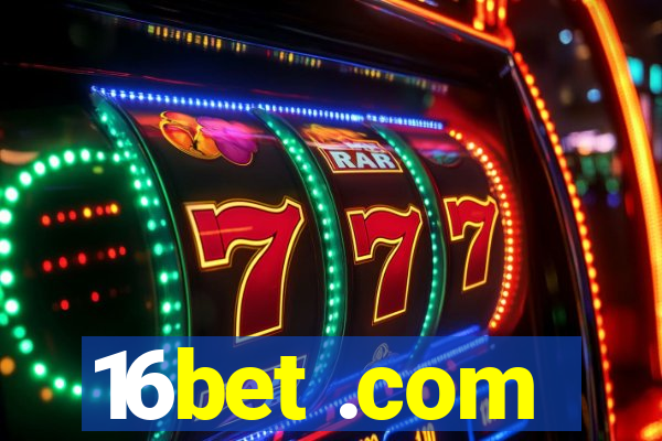 16bet .com